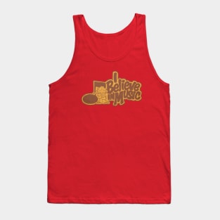 I believe in music Tank Top